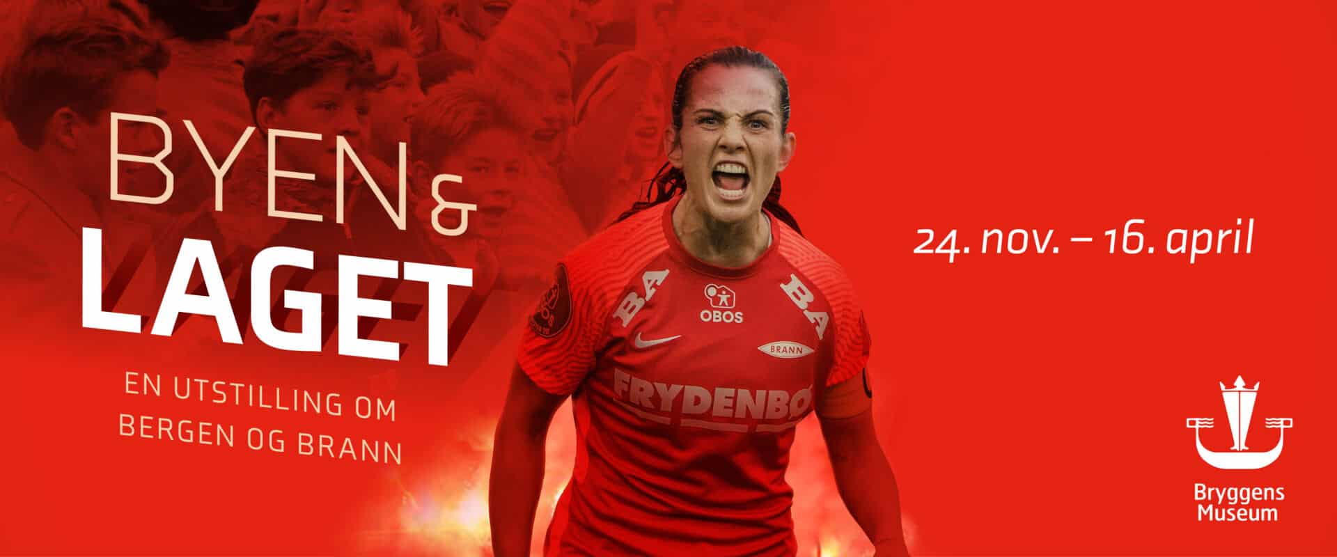Byen og laget, utstilling om Bergen og Brann på Bryggens Museum